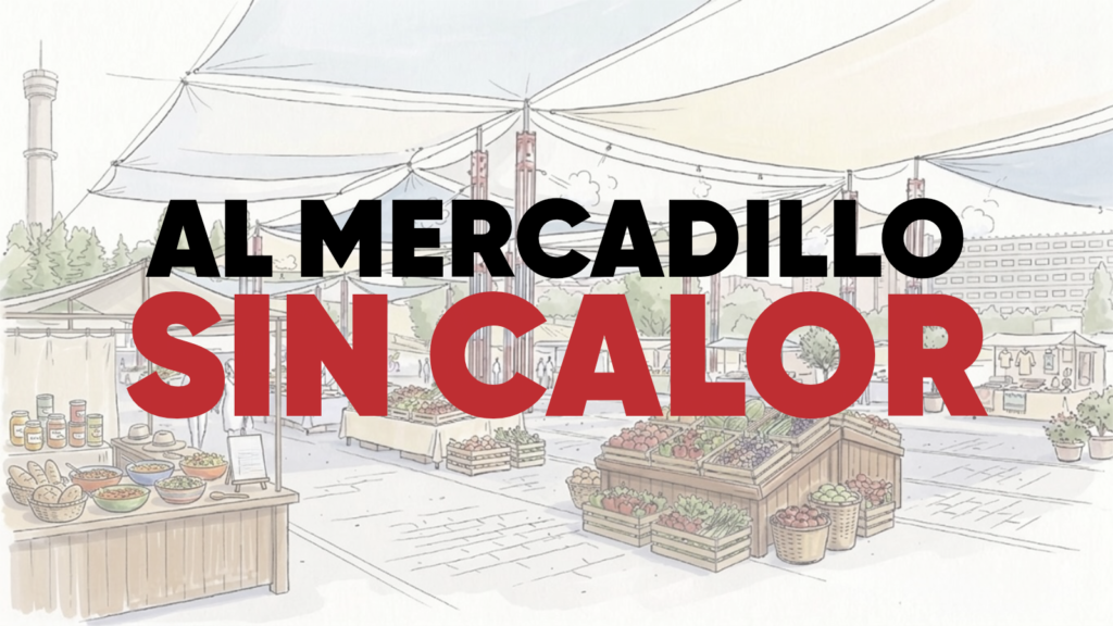 Al mercadillo sin calor